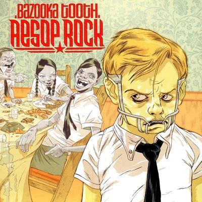 Aesop RockBazooka Tooth