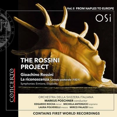 Orchestra della svizzera italiana/Martha Argerich/Jacek KaspszykThe Rossini Project, Vol. 2: From Naples to Europe