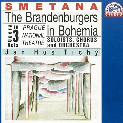 Bohumir VichSmetana: The Brandenburgers In Bohemia. Opera In 3 Acts