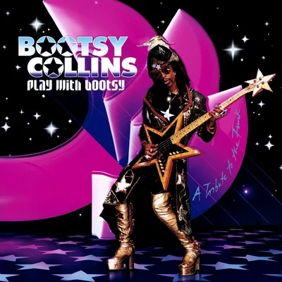 Bootsy CollinsPlay with Bootsy