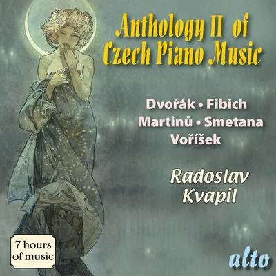 Josef Palenicek/Radoslav Kvapil/Stanislav Apolín/Sasa VectomovCzech Piano Anthology Vol. II Dvorak, Fibich, Martinu, Smetana, Vorisek)