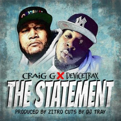 Mr. Cheeks/Craig GThe Statement