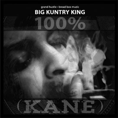 Big Kuntry King/Daddy O100 (Kane)