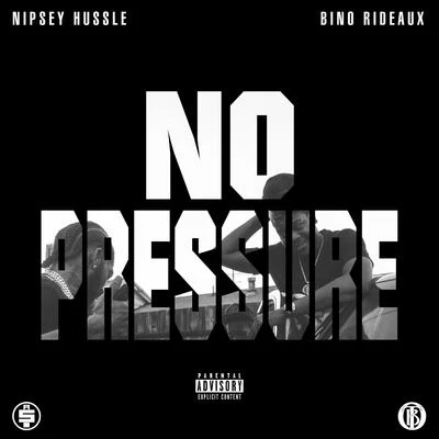 Bino RideauxNo Pressure