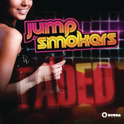 Paula DeAnda/Jump SmokersFaded