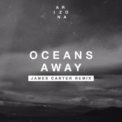 James Carter/Juke RossOceans Away (James Carter Remix)