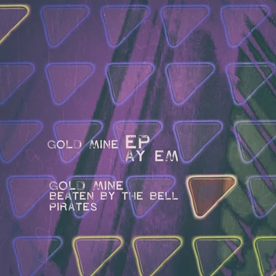 Ay EmGold Mine EP