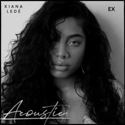 Kiana LedéEX (Acoustic)