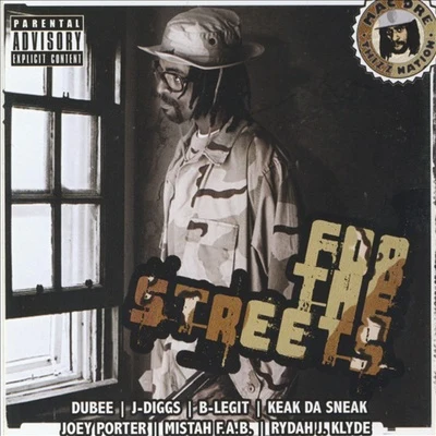 Mac Dre/San Quinn/Mac Mall/The Game/Sean T./Fed X/Keak da Sneak/Lee Majors/THC/LaceFor The Streets