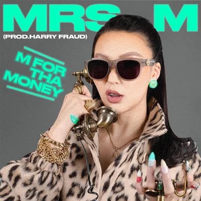 Mrs MM for Tha Money