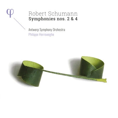 Antwerp Symphony OrchestraSchumann: Symphonies Nos. 2 & 4