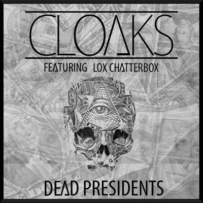 Lox ChatterboxDead Presidents