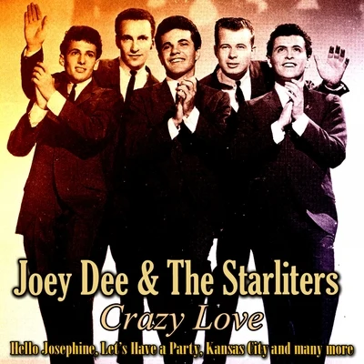 Joey Dee & The StarlitersCrazy Love