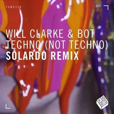 Solardo/TiestoTechno (Not Techno) (Solardo Remix)