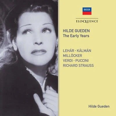 Bernard Jeannoutot/Hilde Gueden/Wiener SymphonikerHilde Gueden - The Early Years