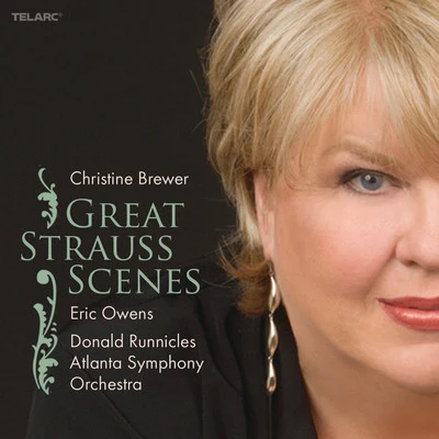 Atlanta Symphony Orchestra and ChorusDonald RunniclesGreat Strauss Scenes