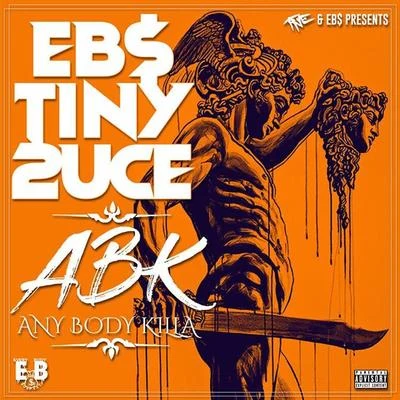 EBS Tiny 2uceAny Body Killa