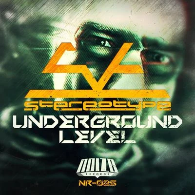 StereoTypeUnderground Level