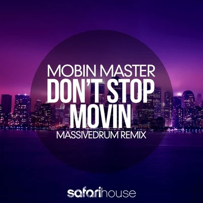 Danny T/Mobin Master/Sons et al/Jack Love/Royaal/TJR/Dirt CheapDont Stop Movin (Massivedrum Remix) - Single