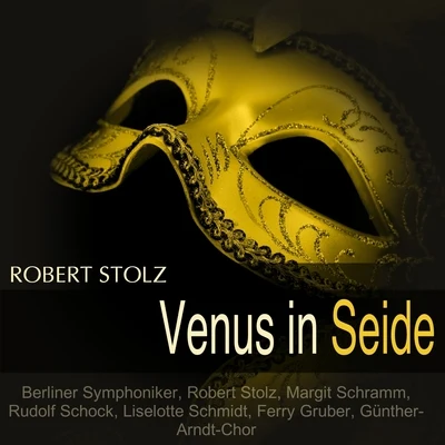 Gitta Alpar/Berliner SymphonikerStolz: Venus in Seide