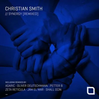 Christian Smith/B-Liv/Chris Main/ONNO/Tania Vulcano/Audiohell/Jose De Divina/Fosky/Sante Sansone/Hilton CaswellSynergy [Remixed]