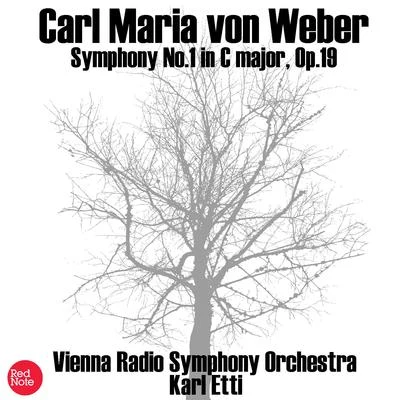 Vienna Radio Symphony OrchestraVon Weber: Symphony No.1 in C major, Op.19