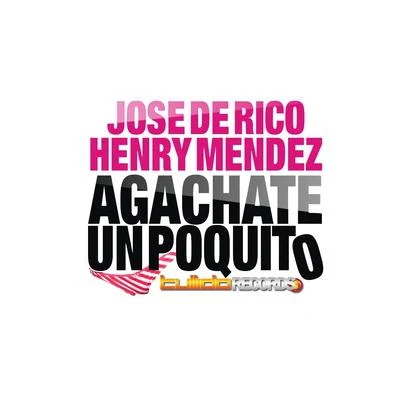 Jose de RicoAgachate un Poquito