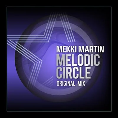 Mekki MartinMelodic Circle