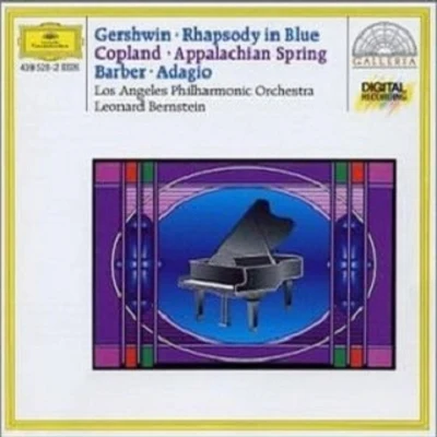 Los Angeles PhilharmonicGershwin: Rhapsody in Blue; Copland: Appalachian String; Barber: Adagio (Leonard Bernstein Edition)