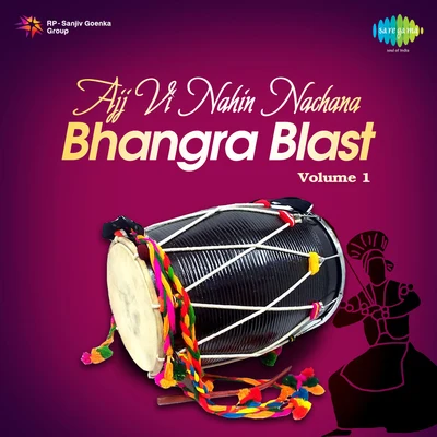 Surinder Shinda/PBNAjj Vi Nahin Nachana Bhangra Blast Vol 1