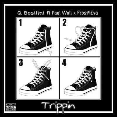 Frost4eva/Paul Wall/Q BosiliniTrippin