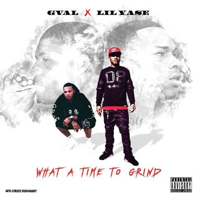 Lil Yase/YattaWhat a Time to Grind - EP