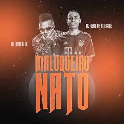 DJ KR3/MC Nego da MarconeMaloqueiro Nato