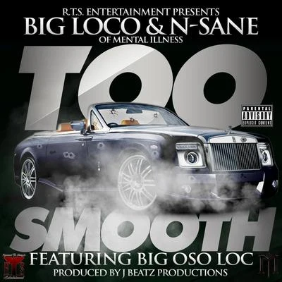 Big Oso LocNegroToo Smooth (feat. Big Oso Loc)