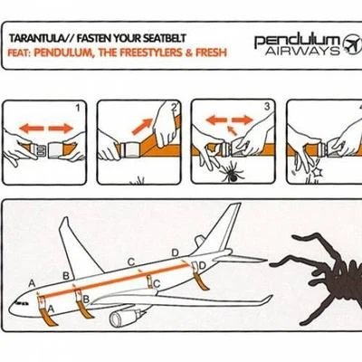 SirReal/PendulumTarantulaFasten Your Seatbelts