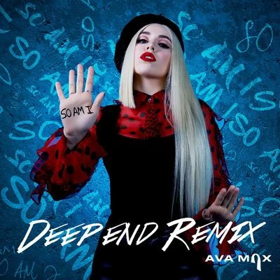 AvA MaX/Witt LowrySo Am I (Deepend Remix)