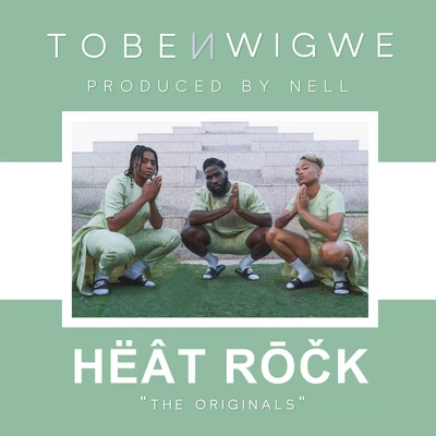 Tobe Nwigwe/Samm Henshaw/Keyon HarroldHËÂT RŌČK.