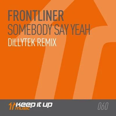 DillytekSomebody Say Yeah (Dillytek Remix)