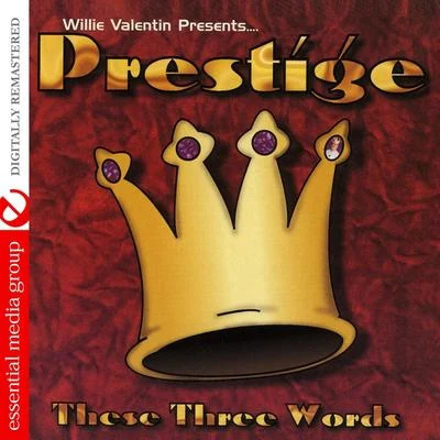 PrestigeThese Three Words (Digitally Remastered)