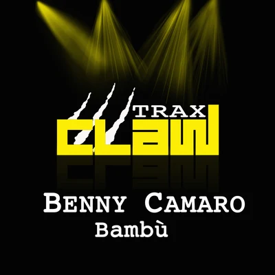 Benny Camaro/DJ Marlon/BeedeepBambù