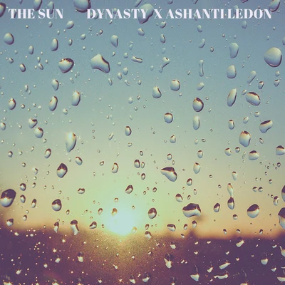 Dynasty/DJ Rich KiddThe Sun (feat. Ashanti Ledon)