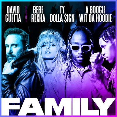 Ty Dolla $ignFamily (feat. Bebe Rexha, Ty Dolla $ign & A Boogie Wit da Hoodie)