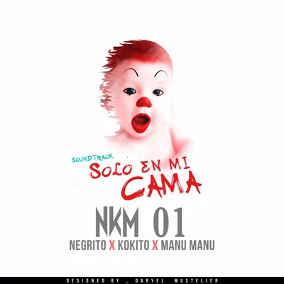 DJ Conds/NKM01/The YaboSolo en Mi Cama