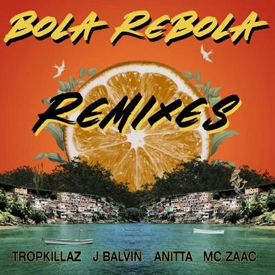 TropkillazBola Rebola (Remixes)