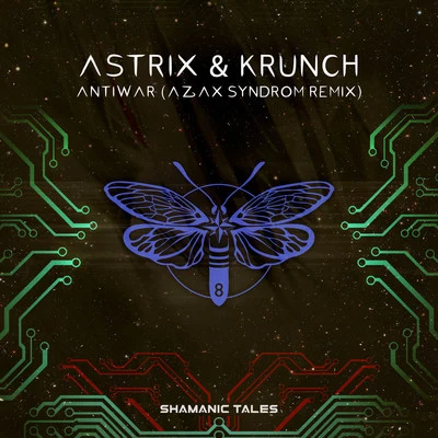 KrunchAntiwar (Azax Syndrom Remix)