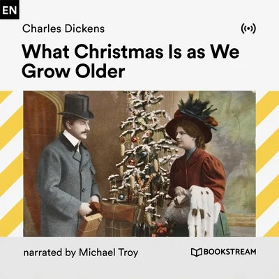 Theodor Fontane/Bookstream Audiobooks/Peter WaltersWhat Christmas Is as We Grow Older