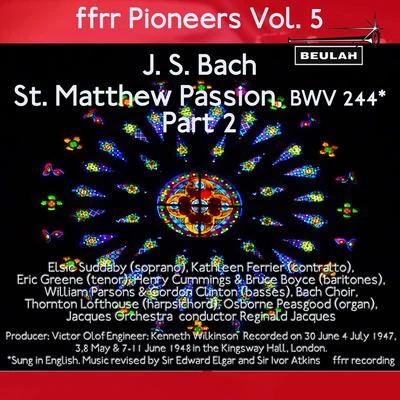 The Bach ChoirThe Royal Philharmonic OrchestraJohn RutterFfrr Pioneers, Vol. 5: J. S. Bach - St. Matthew Passion, BWV 244, Pt. 2