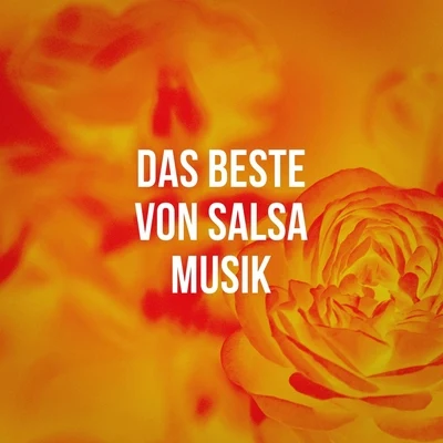 Salsa Latin 100%/Salsa Passion/SalsaDas Beste Von Salsa Musik