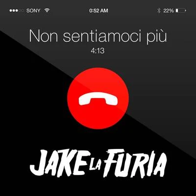 Jake La FuriaEmis KillaNon sentiamoci più