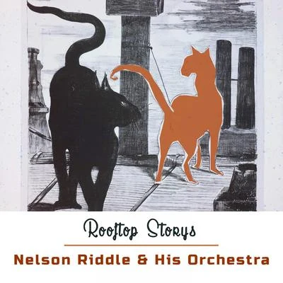 Nelson Riddle & His OrchestraRooftop Storys